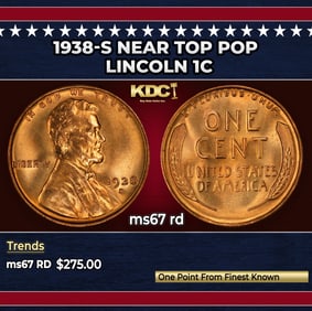 1938-s Lincoln Cent Near Top Pop 1c ms67 rd SEGS