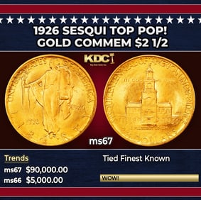1926 Sesqui Gold Commem TOP POP! $2 1/2 ms67 SEGS