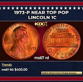 1973-p Lincoln Cent Near Top Pop 1c ms67 rd SEGS