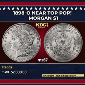 1898-o Morgan Dollar Near Top Pop! $1 ms67 SEGS