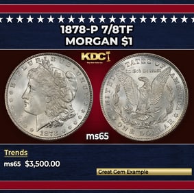 1878-p 7/8tf Morgan Dollar $1 ms65 SEGS