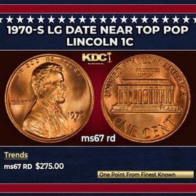 1970-s Lg Date Lincoln Cent Near Top Pop 1c ms67 rd SEGS