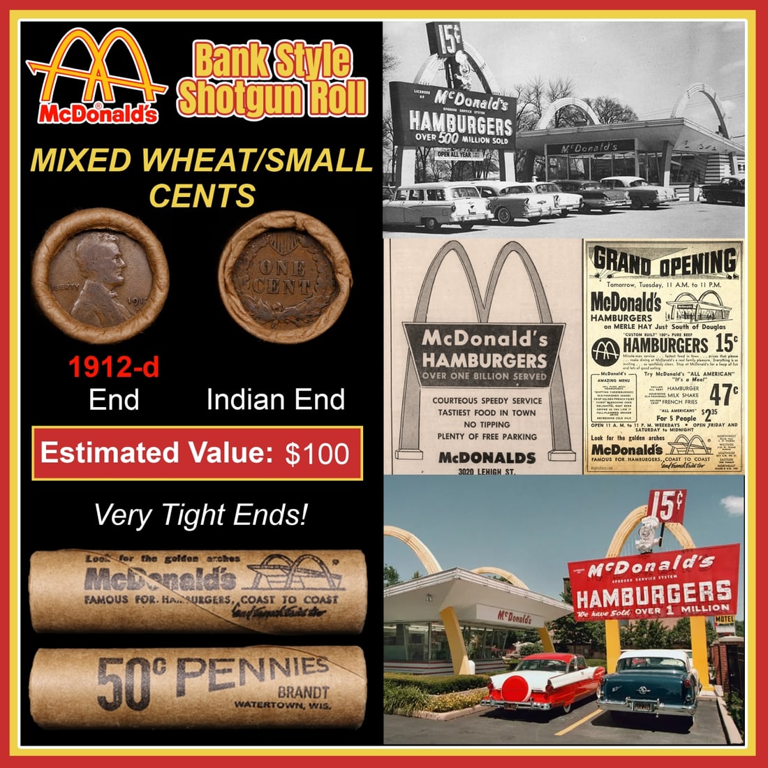 Lincoln Wheat Cent 1c Mixed Roll Orig Brandt McDonalds Wrapper, 1912-d end, Indian other end: Lincoln Wheat Cent 1c Mixed Roll Orig Brandt McDonalds Wrapper, 1912-d end, Indian other end. Lincoln Wheat Cent 1c mixed original Shotgun Roll. Actual roll pictured is the roll you will get. A great 