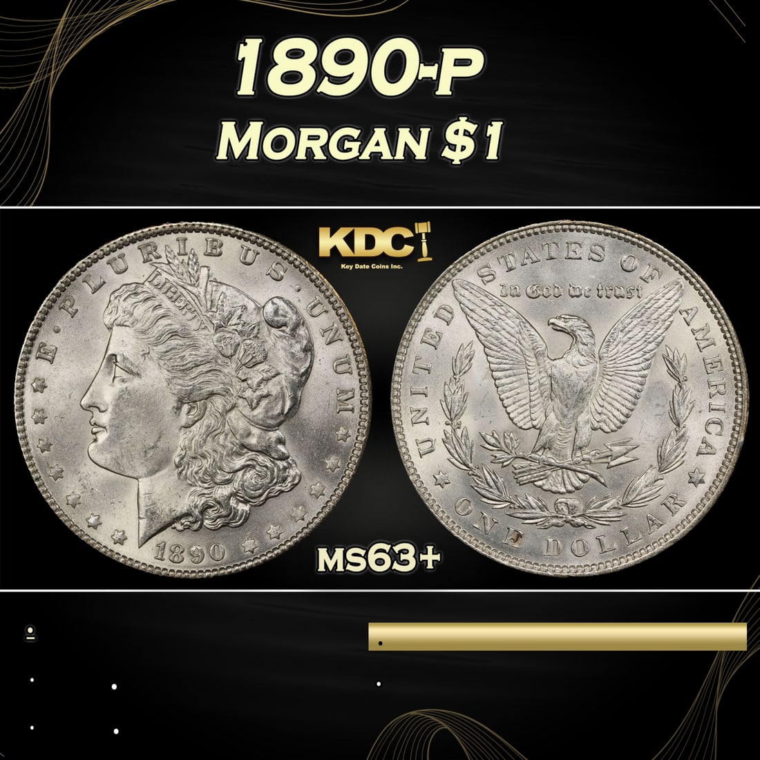 1890-p Morgan Dollar $1 Grades ms63+ (1 of 3)