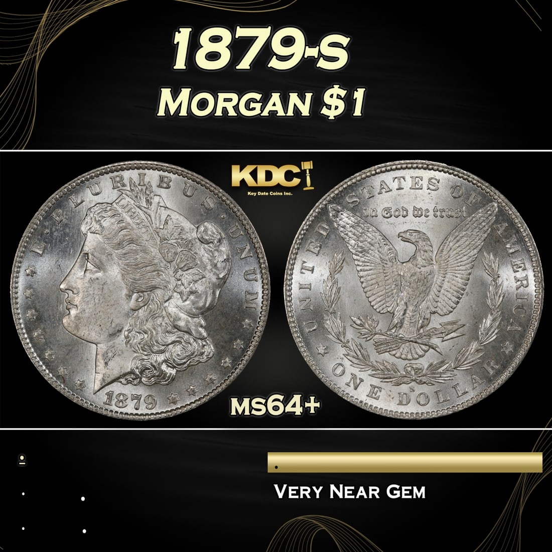1879-s Morgan Dollar $1 Grades ms64+: 1879-s Morgan Dollar $1 Grades ms64+.