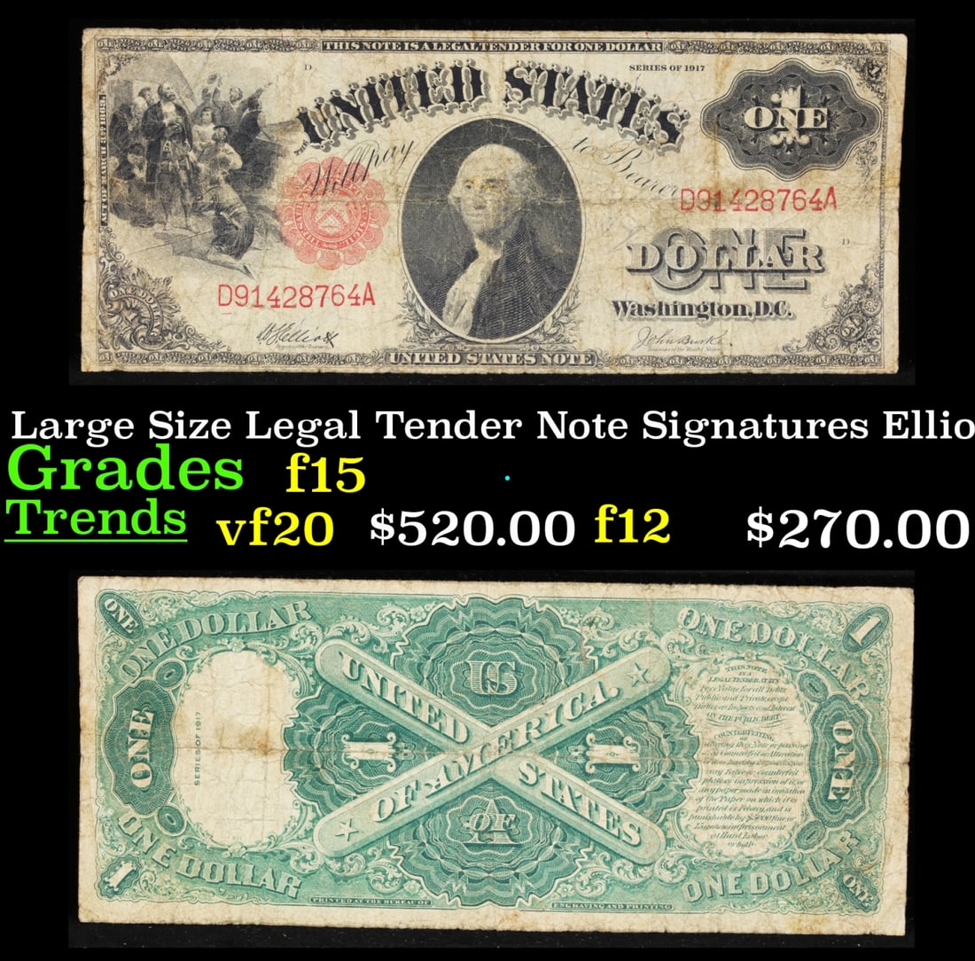 1917 $1 Large Size Legal Tender Note Grades f+ Signatures Elliott/Burke (1 of 3)