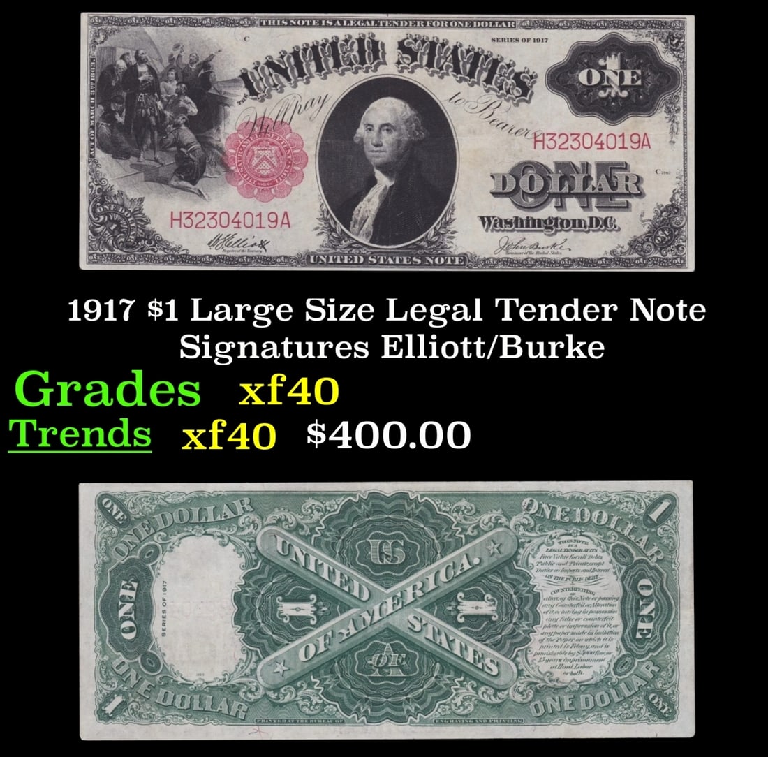 1917 $1 Large Size Legal Tender Note Grades xf Signatures Elliott/Burke (1 of 3)