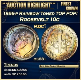 1956-p Roosevelt Dime Rainbow Toned TOP POP! 10c ms68+ SEGS