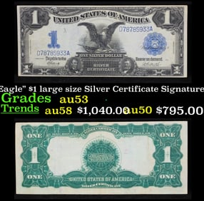 1899 $1 large size Silver Certificate "Black Eagle" Grades Select AU Signatures Elliott/Burke