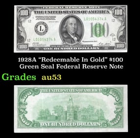 1928A $100 Green Seal Federal Reserve Note Grades Select AU