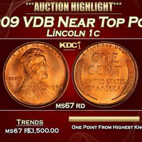 1909 VDB Lincoln Cent Near Top Pop! 1c ms67 rd SEGS