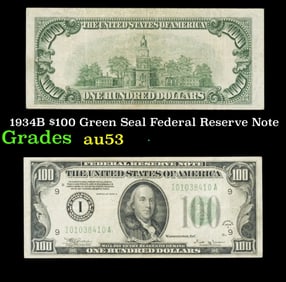 1934B $100 Green Seal Federal Reserve Note Grades Select AU