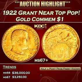 1922 Grant Gold Commem Dollar Near Top Pop! 1 ms67+ SEGS