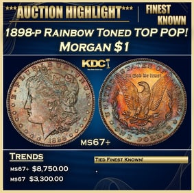 1898-p Morgan Dollar Rainbow Toned TOP POP! $1 ms67+ SEGS