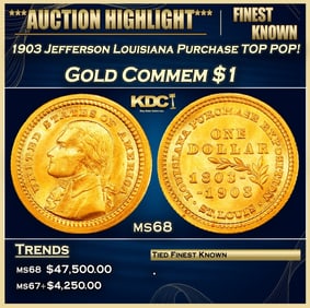 1903 Jefferson Louisiana Purchase Gold Commem Dollar TOP POP! 1 ms68 SEGS