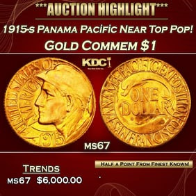 1915-s Panama Pacific Gold Commem Dollar Near Top Pop! 1 ms67 SEGS