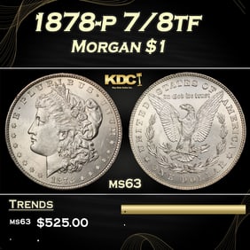1878-p 7/8tf Morgan Dollar $1 Grades ms63