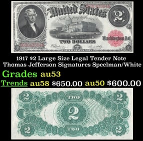 1917 $2 Large Size Legal Tender Note Thomas Jefferson Grades Select AU Signatures Speelman/White