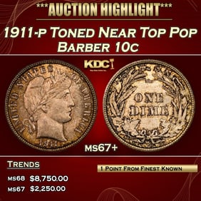 1911-p Barber Dime Toned Near Top Pop 10c ms67+ SEGS