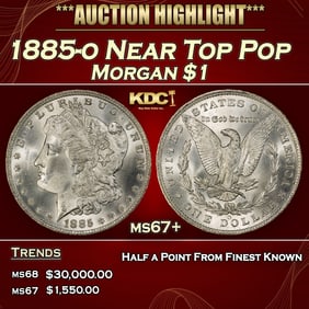 1885-o Morgan Dollar Near Top Pop $1 ms67+ SEGS