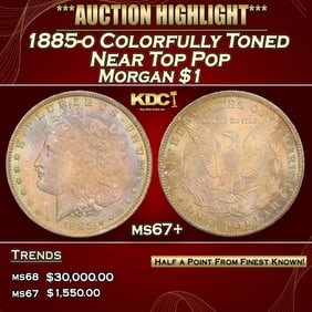 1885-o Morgan Dollar Colorfully Toned Near Top Pop $1 ms67+ SEGS