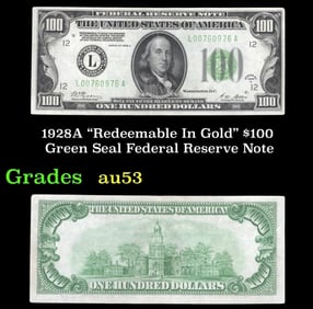 1928A $100 Green Seal Federal Reserve Note Grades Select AU