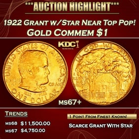 1922 Grant w/Star Gold Commem Dollar Near Top Pop! 1 ms67+ SEGS