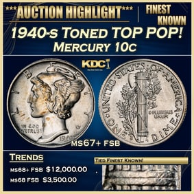 1940-s Mercury Dime Toned TOP POP! 10c ms67+ fsb SEGS