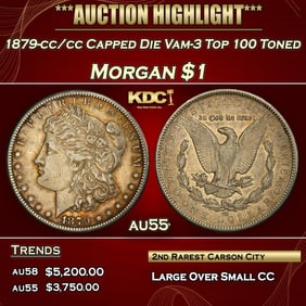 1879-cc/cc Capped Die Vam-3 Top 100 Morgan Dollar Toned $1 au55 SEGS