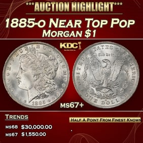 1885-o Morgan Dollar Near Top Pop $1 ms67+ SEGS