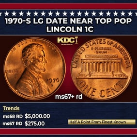 1970-s Lg Date Lincoln Cent Near Top Pop 1c ms67+ rd SEGS