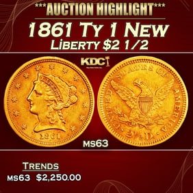 1861 Ty 1 New Gold Liberty Quarter Eagle $2 1/2 ms63 USCG