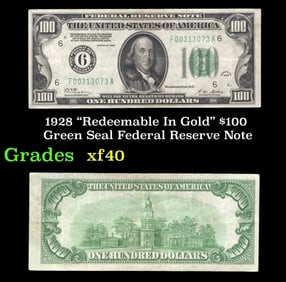 1928 $100 Green Seal Federal Reserve Note "Redeemable In Gold" Grades xf