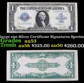 1923 $1 large size Silver Certificate Grades Select AU Signatures Speelman/White