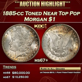 1885-cc Morgan Dollar Toned Near Top Pop $1 ms67+ SEGS