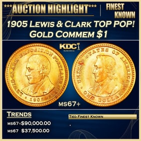 1905 Lewis & Clark Gold Commem Dollar TOP POP! 1 ms67+ SEGS