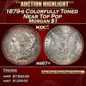 1879-s Morgan Dollar Colorfully Toned Near Top Pop $1 ms67+ SEGS