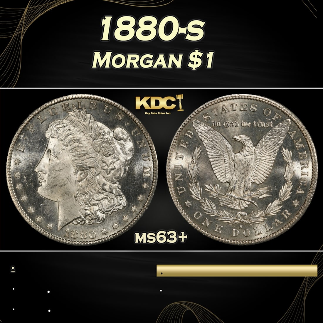 1880-s Morgan Dollar $1 Grades ms63+: 1880-s Morgan Dollar $1 Grades ms63+.