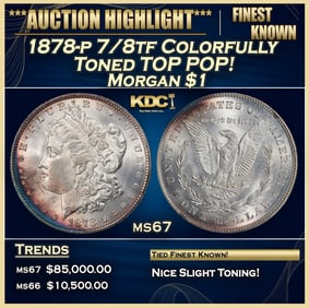 1878-p 7/8tf Morgan Dollar Colorfully Toned TOP POP! $1 ms67 SEGS