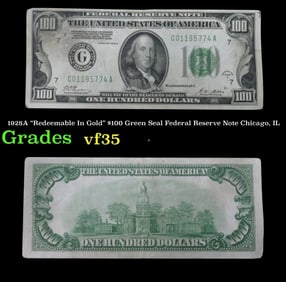 1928A $100 Green Seal Federal Reserve Note "Redeemable In Gold" Chicago, IL Grades vf++