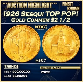 1926 Sesqui Gold Commem TOP POP! $2 1/2 ms67 SEGS