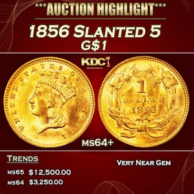 1856 Slanted 5 Gold Dollar $1 ms64+ SEGS