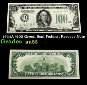 1934A $100 Green Seal Federal Reserve Note Grades Select AU