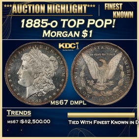 1885-o Morgan Dollar TOP POP! $1 ms67 dmpl SEGS