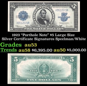 1923 $5 Large Size Silver Certificate "Porthole Note" Grades Select AU Signatures Speelman/White