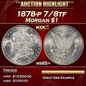 1878-p 7/8tf Morgan Dollar $1 ms65+ SEGS