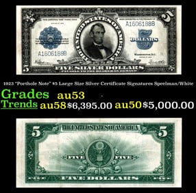 1923 $5 Large Size Silver Certificate "Porthole Note" Grades Select AU Signatures Speelman/White