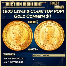 1905 Lewis & Clark Gold Commem Dollar TOP POP! 1 ms67+ SEGS