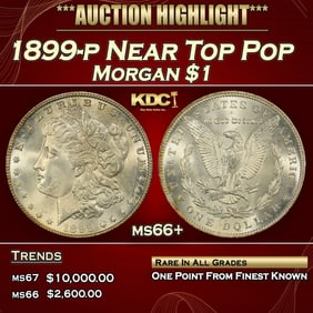 1899-p Morgan Dollar Near Top Pop $1 ms66+ SEGS