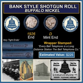 Buffalo Nickel Shotgun Roll in Old Bank Style 'Bell Telephone' Wrapper 1926 & D Mint Ends